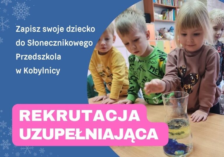 Rekrutacja uzupełniająca do Słonecznikowego Przedszkola w Kobylnicy
